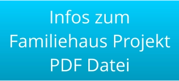 Infos zum Familiehaus Projekt PDF Datei